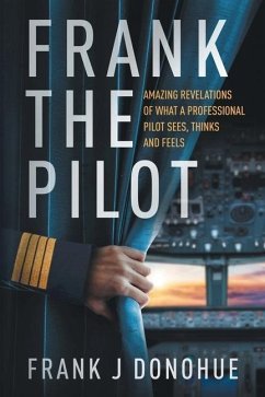 Frank the Pilot - Donohue, Frank J.