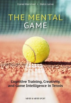 The Mental Game - Leiner, Stefan; Memmert, Daniel