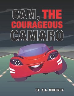 Cam the Courageous Camaro - Mulenga, K a