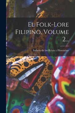 Cover El Folk-lore Filipino, Volume 2...