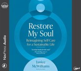Restore My Soul: Reimagining Self-Care for a Sustainable Life