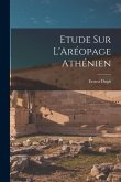 Etude Sur L'Aréopage Athénien