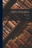Fruitfulness: Fecondite Fruitfulness: Fecondite