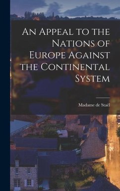 An Appeal to the Nations of Europe Against the Continental System
