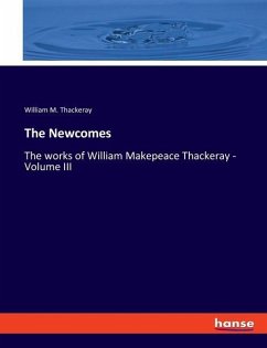 The Newcomes - Thackeray, William M.