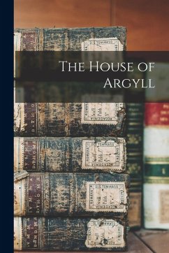 The House of Argyll - Anonymous