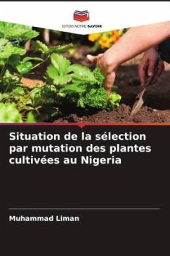 Situation de la sélection par mutation des plantes cultivées au Nigeria - Liman, Muhammad