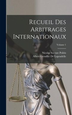 Cover Recueil Des Arbitrages Internationaux; Volume 1