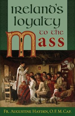 Ireland's Loyalty to the Mass - Hayden, Augustine