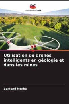 Utilisation de drones intelligents en géologie et dans les mines - Hoxha, Edmond