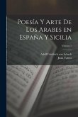 Poesía y arte de los arabes en España y Sicilia; Volume 1