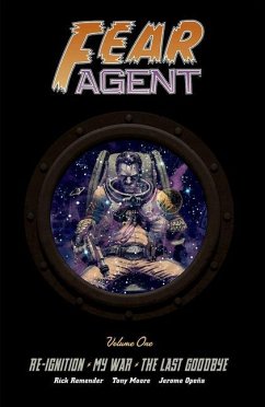 Fear Agent Deluxe Volume 1 - Remender, Rick