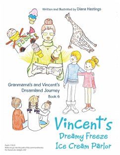 Granmama's and Vincent's Dreamland Journey Book 6 - Hastings, Diana