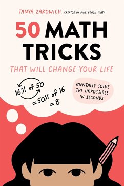 50 Math Tricks That Will Change Your Life - Zakowich, Tanya