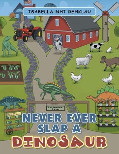 Never Ever Slap a Dinosaur - Rehklau, Isabella Nhi