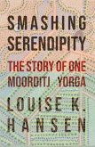 Smashing Serendipity: The Story of One Moorditj Yorga