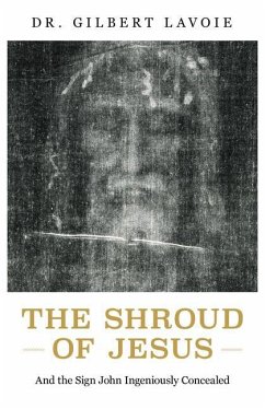 The Shroud of Jesus - Lavoie, Gilbert