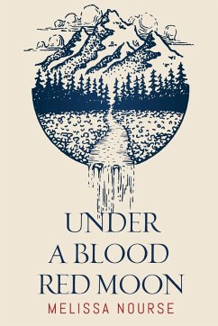 Under a Blood Red Moon - Nourse, Melissa