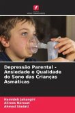 Depressão Parental - Ansiedade e Qualidade do Sono das Crianças Asmáticas