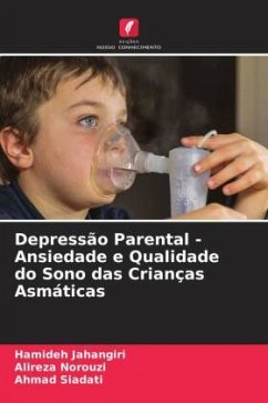 Depressão Parental - Ansiedade e Qualidade do Sono das Crianças Asmáticas - Jahangiri, Hamideh;Norouzi, Alireza;Siadati, Ahmad