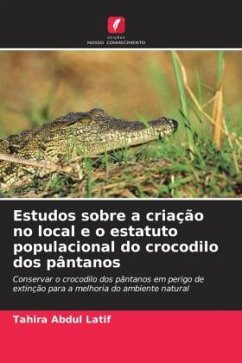 Estudos sobre a criação no local e o estatuto populacional do crocodilo dos pântanos - Abdul Latif, Tahira