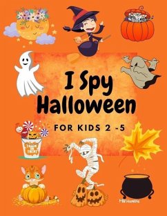 I Spy Halloween for kids 2 -5: A Cute and Fun Halloween Activity Picture Book For Kids - Hambolu, Mb