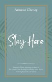 Stay Here