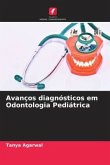 Avanços diagnósticos em Odontologia Pediátrica