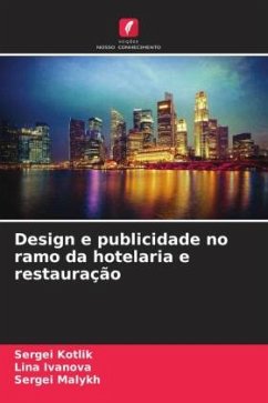 Design e publicidade no ramo da hotelaria e restauração - Kotlik, Sergei;Ivanova, Lina;Malykh, Sergei