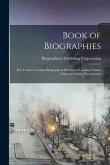 Book of Biographies: This Volume Contains Biographical Sketches of Leading Citizens of Beaver County, Pennsylvania