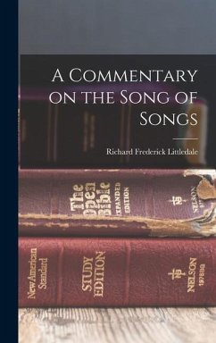 A Commentary on the Song of Songs - Littledale, Richard Frederick