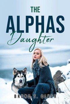 The Alphas Daughter - Bruno T Olver