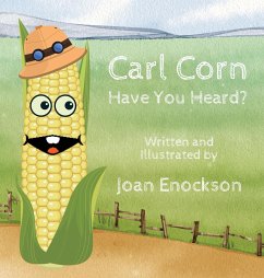 Carl Corn Have You Heard? - Enockson, Joan