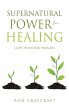 Supernatural Power for HEALING: God's... - Bild 1
