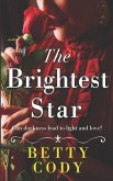 The Brightest Star: 19th Century story of tragedy and all-consuming love?