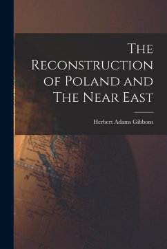 Cover The Reconstruction of Poland and The Near East