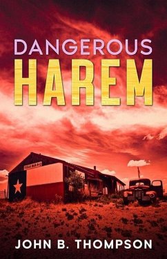 Dangerous Harem - Thompson, John B.