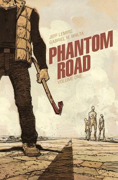 Phantom Road Volume 1 - Lemire, Jeff