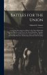 Battles for the Union; Comprising... - Bild 1