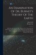 An Examination Of Dr. Burnet's Theory... - Bild 1