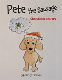 Pete The Sausage: Christmas Capers