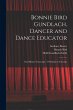 Bonnie Bird Gundlach, Dancer and Dance... - Bild 1