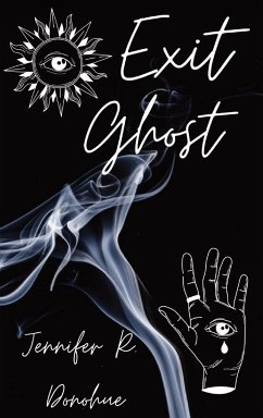 Exit Ghost - Donohue, Jennifer R.