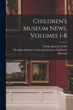Cover Children's Museum News, Volumes 1-8