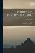 The Philippine Islands, 1493-1803;... - Bild 1