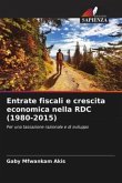 Entrate fiscali e crescita economica nella RDC (1980-2015)