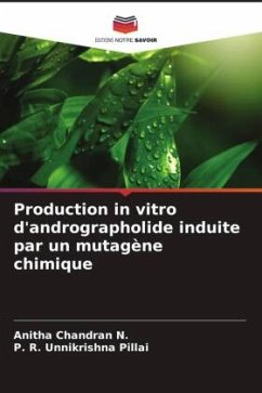 Production in vitro d'andrographolide induite par un mutagène chimique - Chandran N., Anitha;Pillai, P. R. Unnikrishna