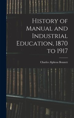 Cover History of Manual and Industrial Education, 1870 to 1917