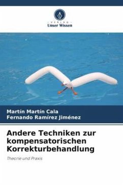 Andere Techniken zur kompensatorischen Korrekturbehandlung - Cala, Martín Martín;Jiménez, Fernando Ramírez