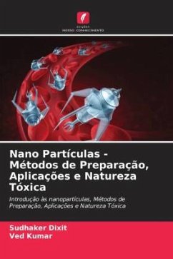 Nano Partículas - Métodos de Preparação, Aplicações e Natureza Tóxica